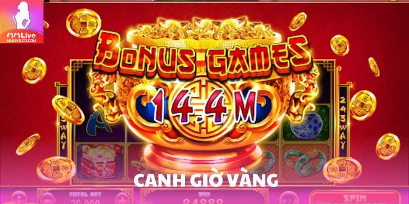 Canh thời điểm dễ nổ hũ nhất
